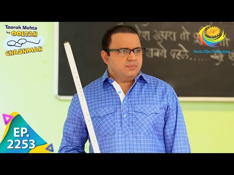 Taarak Mehta Ka Ooltah Chashmah - Episode 2253 - Full Episode