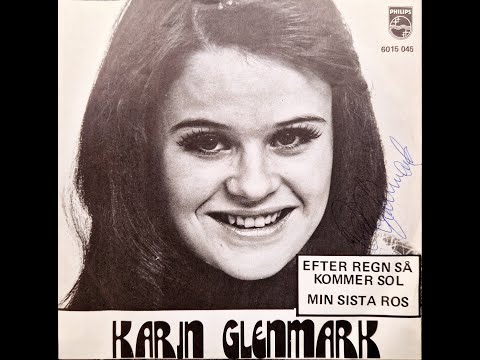 Karin Glenmark - Efter Regn Så Kommer Sol (Solskinn Følger Alltid Regn) - 1972