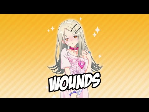 Nightcore - Wounds (Papa Khan) - Lyrics