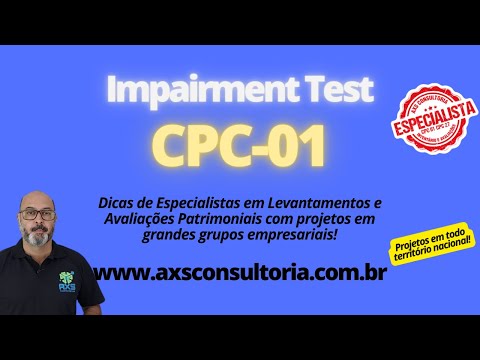CPC01 - Avaliação Patrimonial - Impairment Test - Inventário e Avaliação do Ativo Imobilizado! Consultoria Empresarial Passivo Bancário Ativo Imobilizado Ativo Fixo