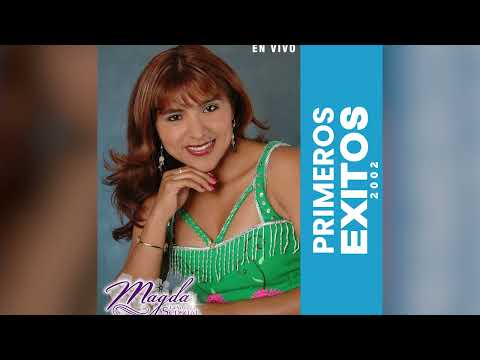 Magda La Voz Sensual - Primeros Éxitos 2002 | En Vivo