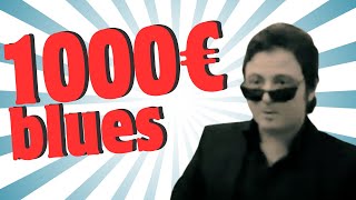 1000 euro blues