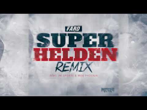 FARD ft. PA SPORTS & MOE PHOENIX - "SUPERHELDEN" (REMIX - AUDIO)
