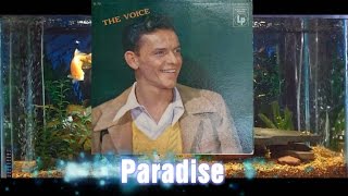 Paradise = Frank Sinatra = The Voice
