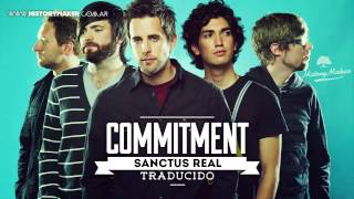 Sanctus Real - Commitment (subtitulado español) [History Maker]