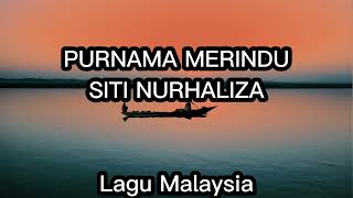 Purnama Merindu - Siti Nurhaliza (Lirik Lagu)