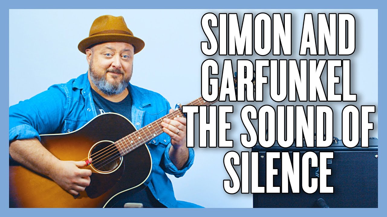 Simon and Garfunkel The Sound Of Silence Guitar Lesson + Tutorial - YouTube
