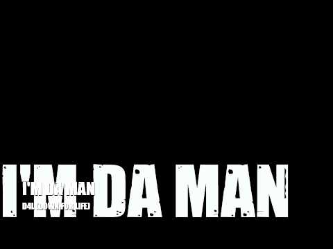 I'm Da Man - D4L
