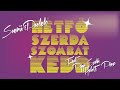Hétfő, szerda, szombat, kedd (feat. Soerii& Poolek, Papp Szabi