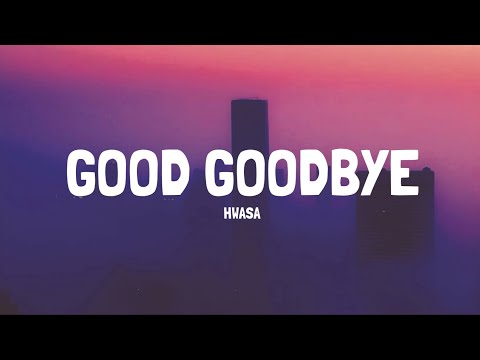 HWASA &lsquo;Good Goodbye&rsquo; Lyrics
