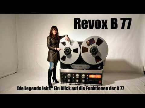 The legend lives on: A look at the features of the Revox B77. The Revox B77: