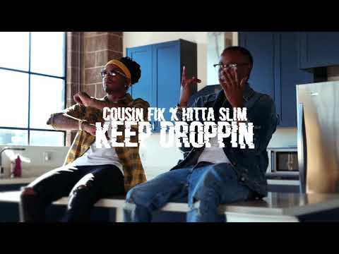 Cousin Fik x Hitta Slim - Keep Droppin