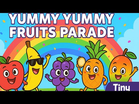 Fruits Parade |Yummy Yummy Fruit | Kids Learning & Nursery Rhymes song - Tinytoonsters