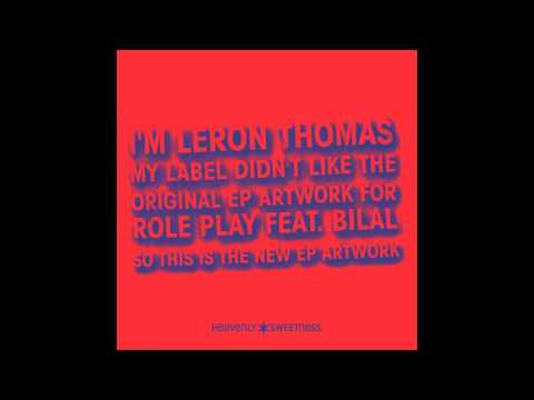 LERON THOMAS feat. BILAL - ROLE PLAY