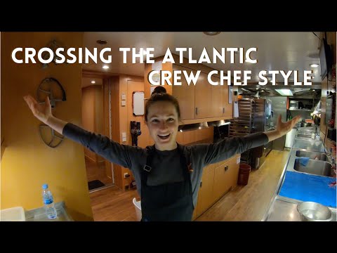 An Atlantic Crossing   Crew Chef Style