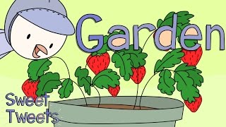 Garden Song – Sweet Tweets
