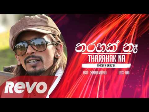 Tharahak Na - Harsha Dhanosh Official Audio