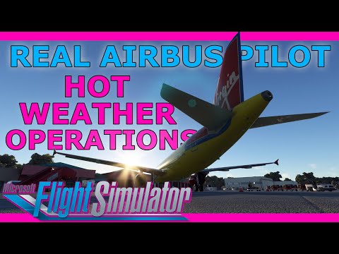 Summer Ops in the Airbus with a Real A320 Pilot!