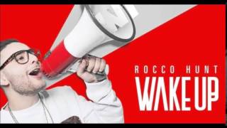 ROCCO HUNT - WAKE UP (DOWNLOAD)