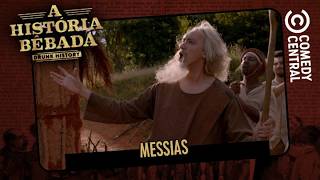 Messias | História Bêbada