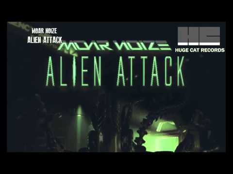 Moar Noize - Alien Attack [Huge Cat Records Exclusive]