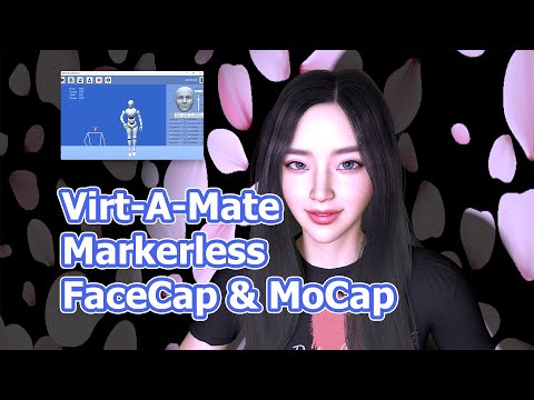 Virt-A-Mate Markerless FaceCap & MoCap in Real-time