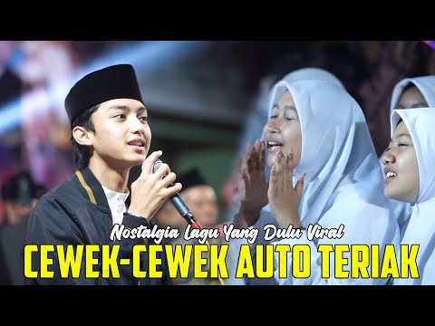 BIKIN BAPER NOSTALGIA LAGU YANG DULU VIRAL CEWEK-CEWEK AUTO TERIAK