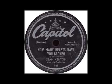 Capitol 166 - How Many Hearts Have You Broken - Stan Kenton and his Orchestra