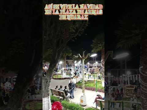 Navidad en La Ciudad de Huaraz #huaraz #ancash #peru #navidad #shorts #2025