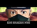 Kakashi Hindi Song Shaksh By Saket Giri Hindi Anime Song Naruto AMV Prod By Cadence