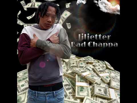 Liljetter -Bad Chappa (unofficial Audio)