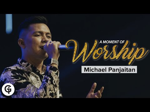 A Moment in Worship with Michael Panjaitan & Ps. Michael Gunawan
