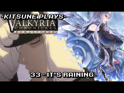 It's Raining - Let's Play Modded Valkyria Chronicles #33