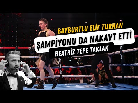 Cumhuriyet Tarihinde İlk! Şampiyon Beatriz'i Nakavt Eden Bayburtlu Elif Unvanın Yeni Patronu