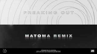 A R I Z O N A - Freaking Out [Matoma Remix]