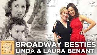 Broadway Besties: Linda and Laura Benanti