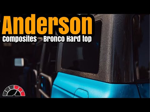 Fixing the Ford Bronco Hard top issue - Anderson Composites
