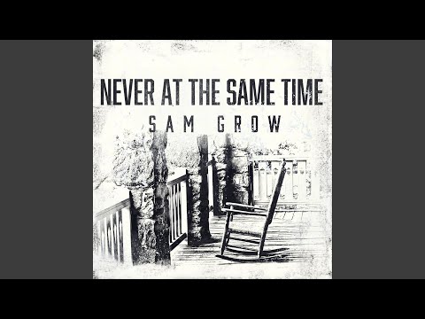 Video thumbnail for Never At The Same Time