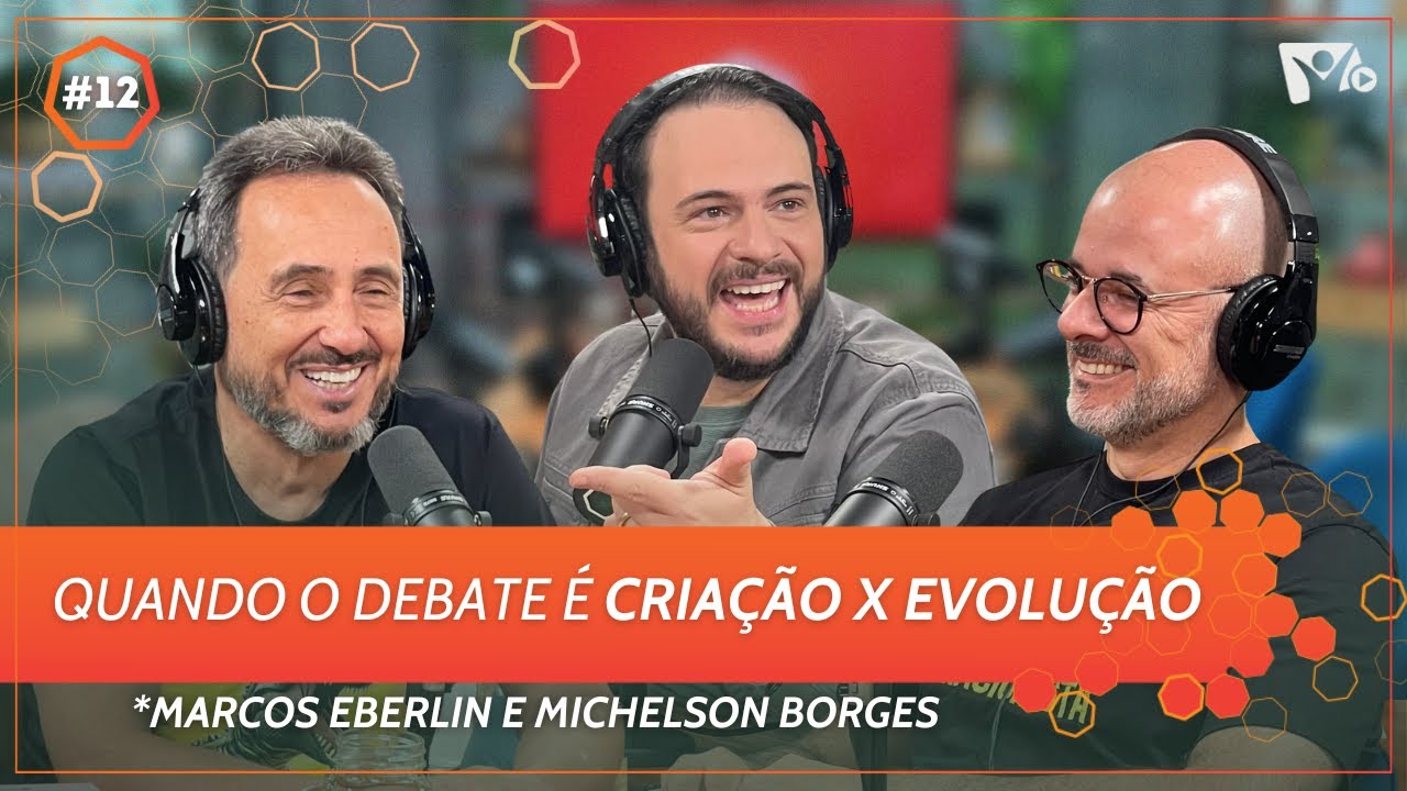 Quando o debate é CRIAÇÃO X EVOLUÇÃO | Marcos Eberlin e Michelson Borges | HOPE HOUR #12