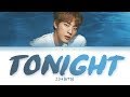 BTS Jin - Tonight (이 밤) (Color Coded Lyrics Eng/Rom/Han/가사)