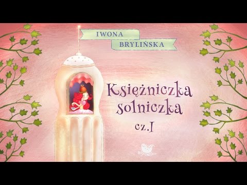 KSIĘŻNICZKA SOLNICZKA CZ. 1 – Bajkowisko - bajki dla dzieci – słuchowisko – (audiobook)