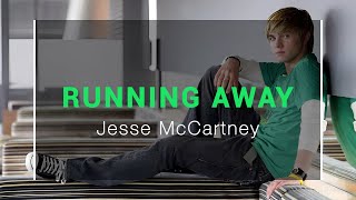 Jesse McCartney - Running Away
