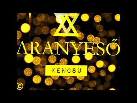 KENCSU - ARANYESŐ OFFICIAL AUDIO