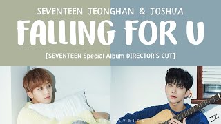 [LYRICS/가사] SEVENTEEN (세븐틴) - FALLING FOR U [Special Album Director&#39;s Cut]