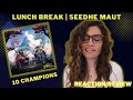 CHAMPIONS (@SeedheMaut ft. RAWAL) REACTION/REVIEW! || LUNCH BREAK