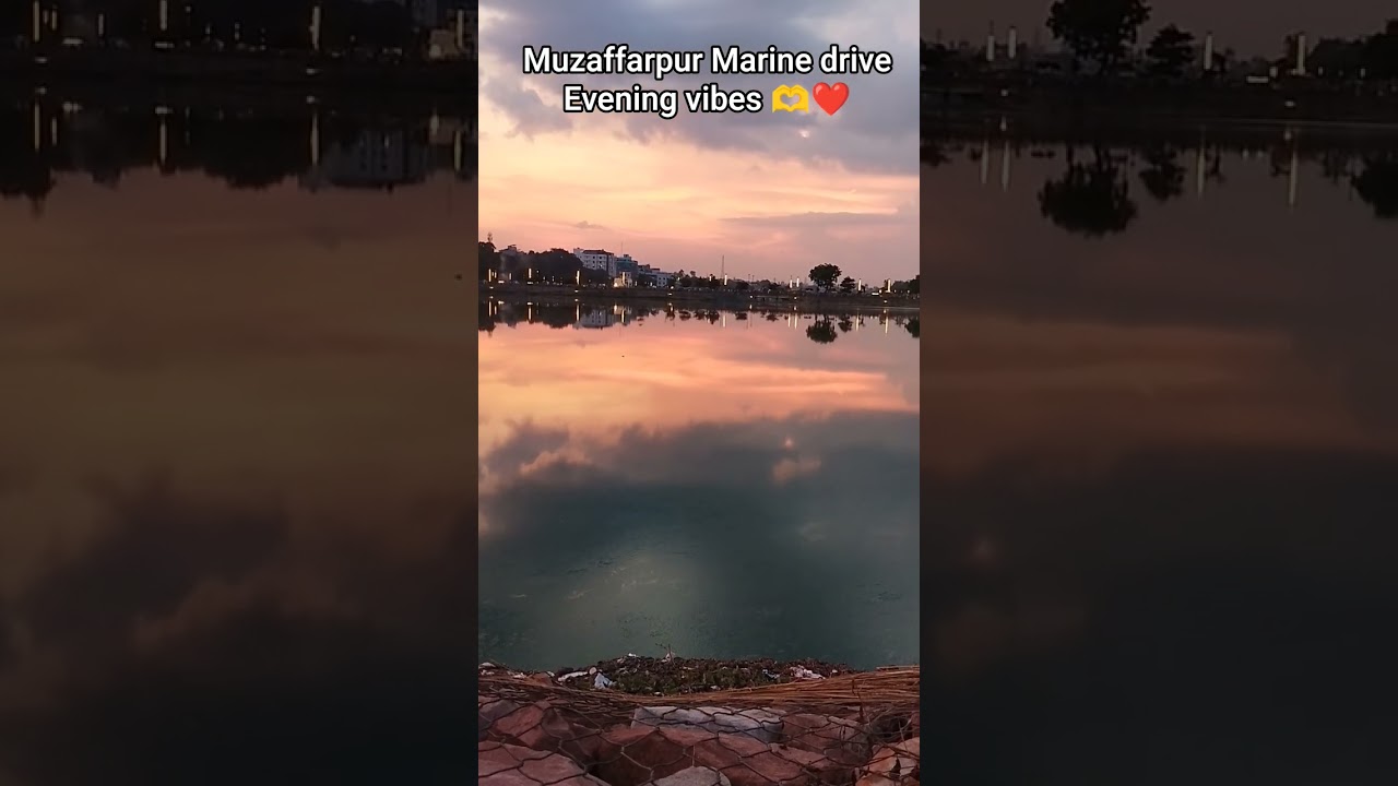 Muzaffarpur Marine Drive Video