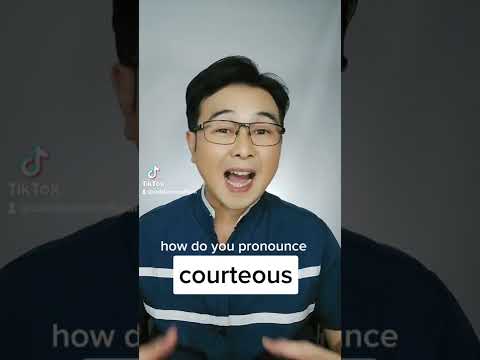 Correct pronunciation of courteous