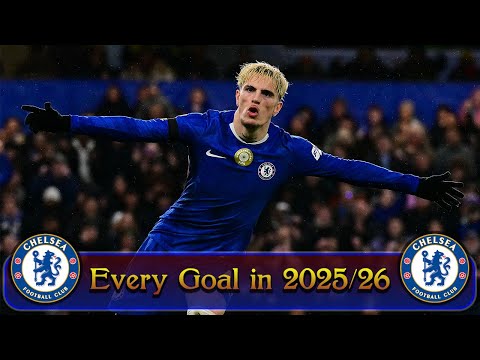 Every Chelsea Goal in season 2025/26