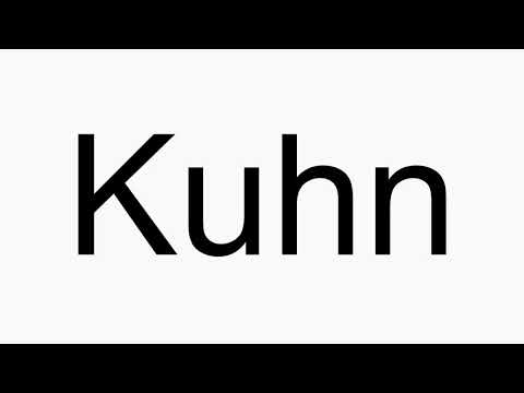 How to pronounce Kuhn