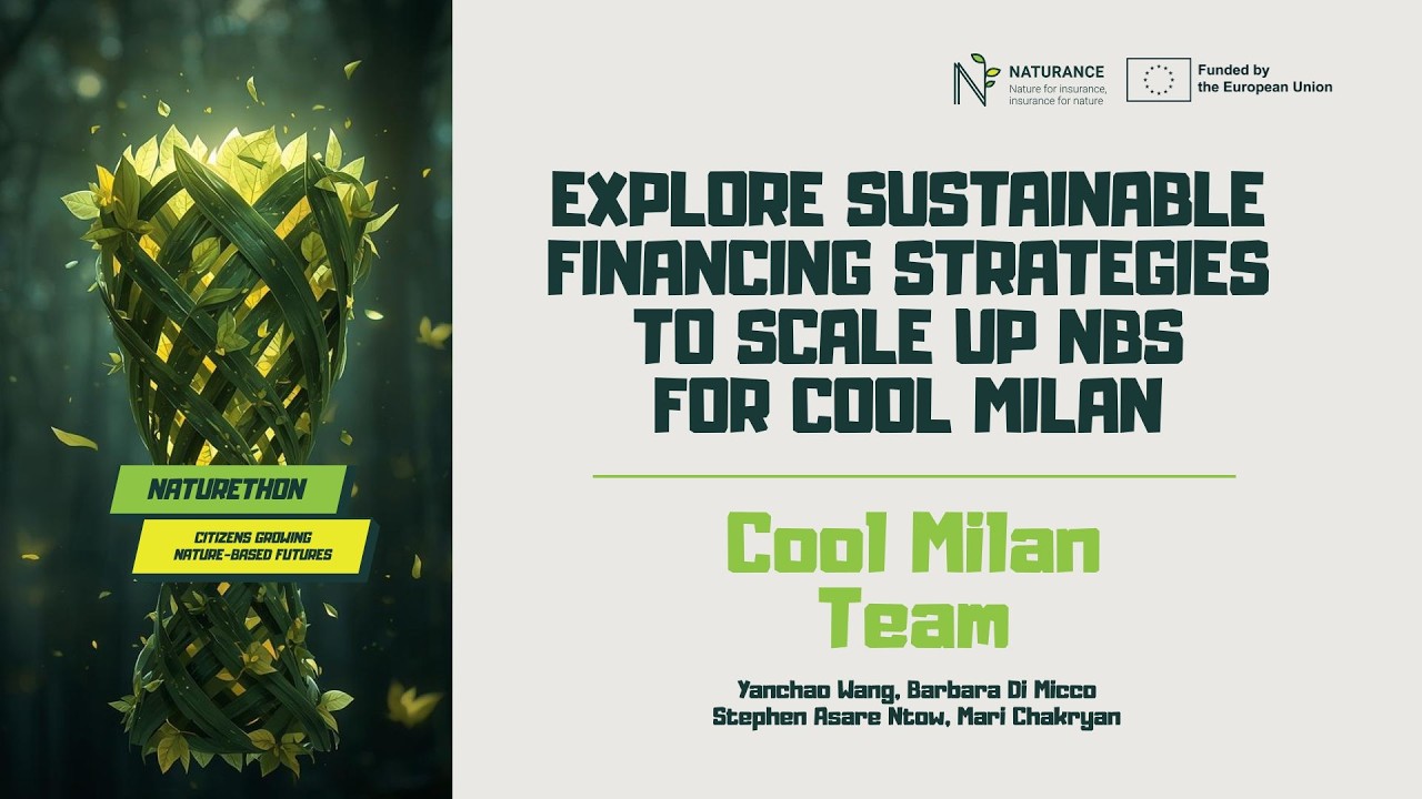 Explore Sustainable Financing Strategies to Scale Up NbS for Cool Milan